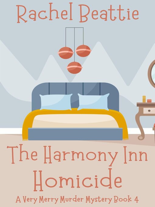 Title details for The Harmony Inn Homicide by Rachel Beattie - Wait list